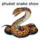 Phuket Snake Show Co., Ltd.